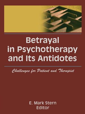 cover image of Betrayal in Psychotherapy and Its Antidotes